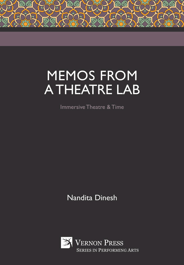 Memos from a Theatre Lab: Immersive Theatre & Time