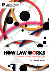 How Law Works: Collected Articles and New Essays 