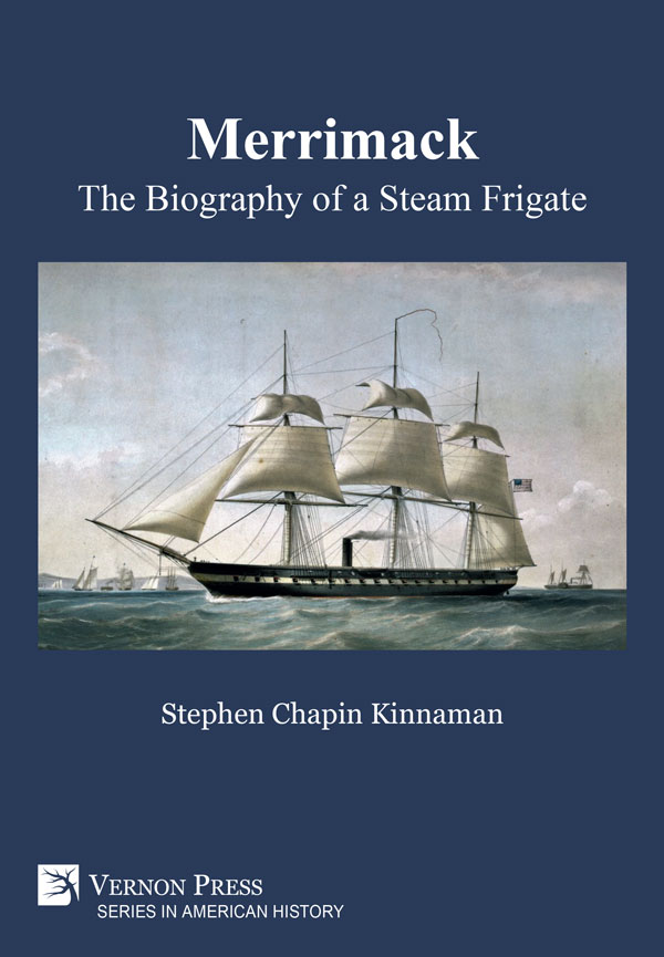 Merrimack, The Biography of a Steam Frigate