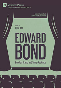 Edward Bond: Bondian Drama and Young Audience 