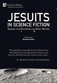 Jesuits in Science Fiction: Reason and Revelation on Other Worlds 