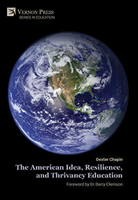 The American Idea, Resilience, and Thrivancy Education 