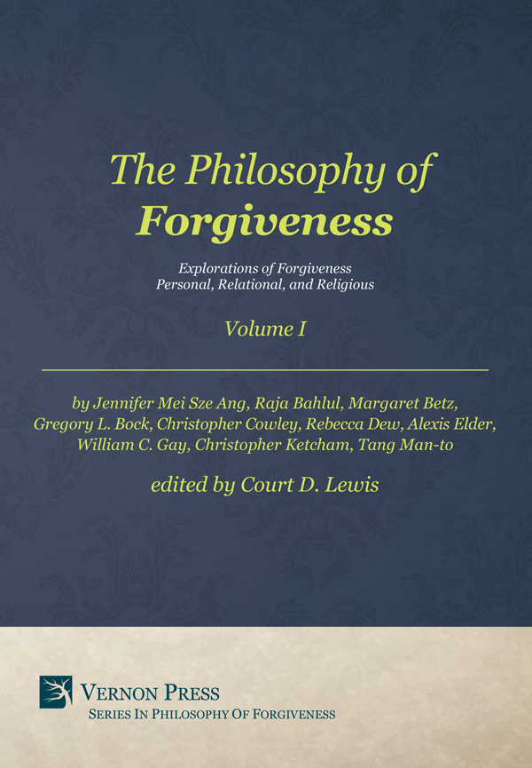 The Philosophy of Forgiveness - Volume I
