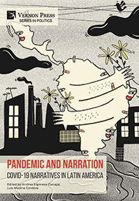 Pandemic and Narration: Covid-19 Narratives in Latin America 