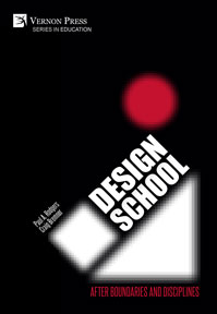 Design School: After Boundaries and Disciplines 