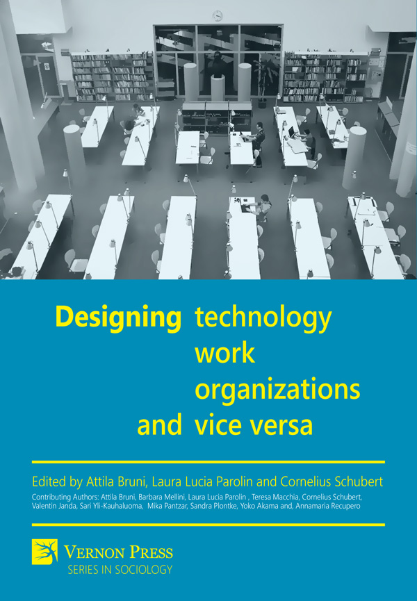 Designing Technology, Work, Organizations and Vice Versa