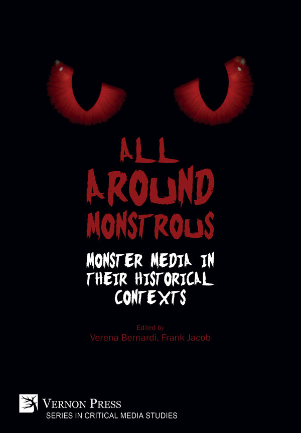 All Around Monstrous: Monster Media in Their Historical Contexts
