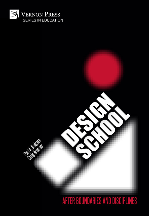 Design School: After Boundaries and Disciplines