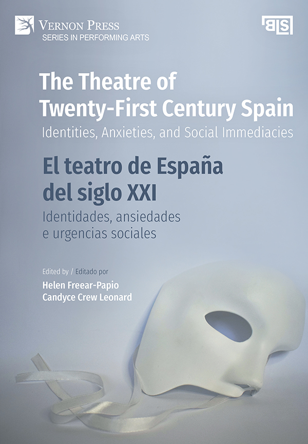 The Theatre of Twenty-First Century Spain / El teatro de España del siglo XXI