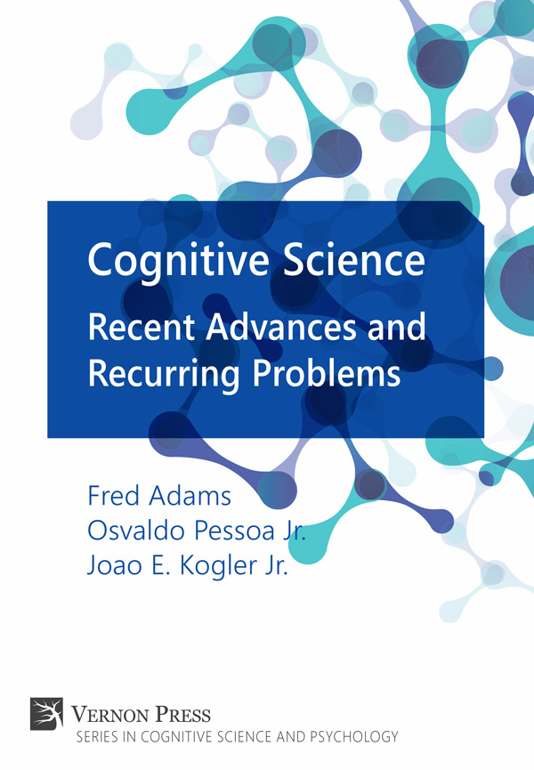 Cognitive Science: Recent Advances and Recurring Problems