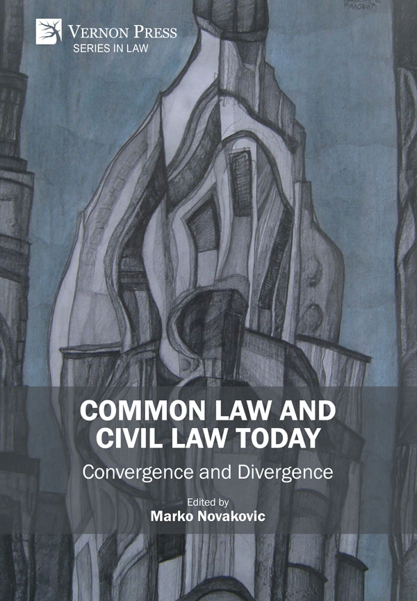 Common Law and Civil Law Today - Convergence and Divergence