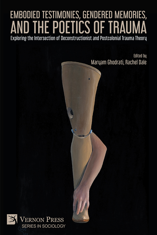 Embodied Testimonies, Gendered Memories, and the Poetics of Trauma