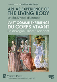 Art as experience of the living body / L’art comme experience du corps vivant 