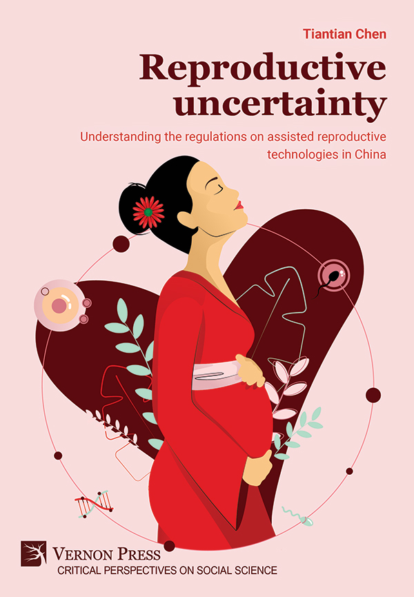 Cover for Reproductive uncertainty: Understanding the regulations on assisted reproductive technologies in China
