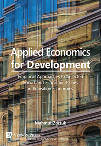 Applied Economics for Development: Empirical Approaches to Selected Social and Economic Issues in Transition Economies 