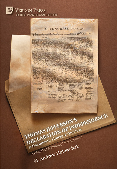 Thomas Jefferson's Declaration of Independence: A Document, Timely & Timeless