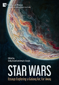 Star Wars: Essays Exploring a Galaxy Far, Far Away 